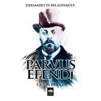 Dersaadet'te Bir Sosyalist Parvus Efendi