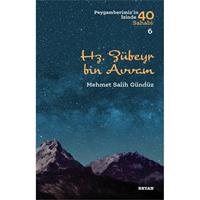 Hz. Zübeyr Bin Avvam - Peygamberimiz'in İzinde 40 Sahabi - 6