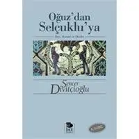 Oğuz’dan Selçuklu’ya Boy, Konat ve Devlet