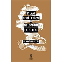 İslam, Sekülerizm ve Geleceğin Felsefesi
