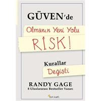 Güvende Olmanın Yeni Yolu Risk!