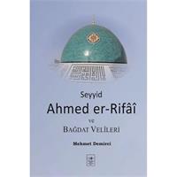 Seyyid Ahmed er-Rifai ve Bağdat Velileri