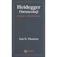 Heidegger/Ontoteoloji - Teknoloji Ve Eğitim Politikaları