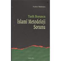 Tarih Boyunca İslami Metodoloji Sorunu