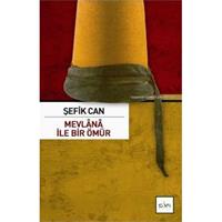 Mevlana İle Bir Ömür