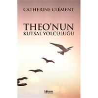 Theo’nun Kutsal Yolculuğu