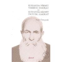 Kur’an’da Hikmet Tarihte Hakikat ve Kur’an’da Hikmet İncil’de Hakikat