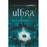 Uthra - Kurtarılmış Kurtarıcı