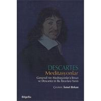 Descartes Meditasyonlar Gassendi'nin Meditasyonlar'a İtirazı ve Descartes'in Bu İtirazlara Yanıtı