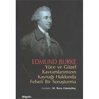 Yüce ve Güzel Kavramlarımızın Kaynağı Hakkında Felsefi Bir Soruşturma