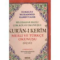 Kuranı Kerim Meali ve Türkçe Okunuşlu Cami Boy Bilgisayar Hatlı Üçlü (Kod.002)