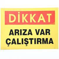 Dikkat Arıza var Çalıştırma 25x35 cm