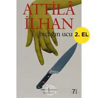 Bıçağın Ucu - Atilla İlhan 