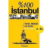 %100 İstanbul-Tarih,Mekan ve Sırlar