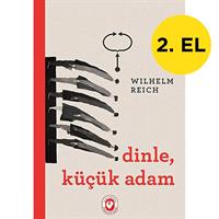 Dinle, Küçük Adam - Wilhelm Reich