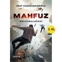 Mahfuz: Bir Uyanış Çağrısı-Eray Hacıosmanoğlu