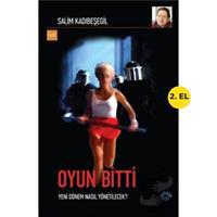 Oyun Bitti;Yeni Dönem Nasıl Yönetilecek -Salim Kadıbeşegil