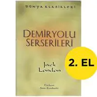 Demiryolu Serserileri - Jack London