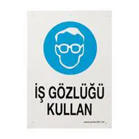 İş Koruma İş Gözlüğü Kullan Uyarı Levhası 25 x 35 cm