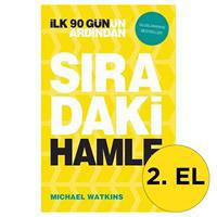 İlk 90 Gün'ün Ardından Sıradaki Hamle - Mıchael Watkıns