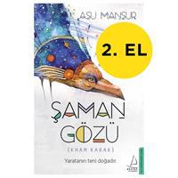 Şaman Gözü - Asu Mansur