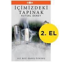 İçimizdeki Tapınak - Kutsal Deney -  Ali Boz - Barış Özkırış