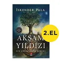Akşam Yıldızı - Bir Göbeklitepe Romanı - İskender Pala